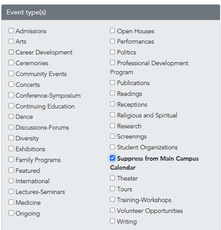 suppress events by clicking the relevent checkbox within the Event Type(s) block in the calendar admin
